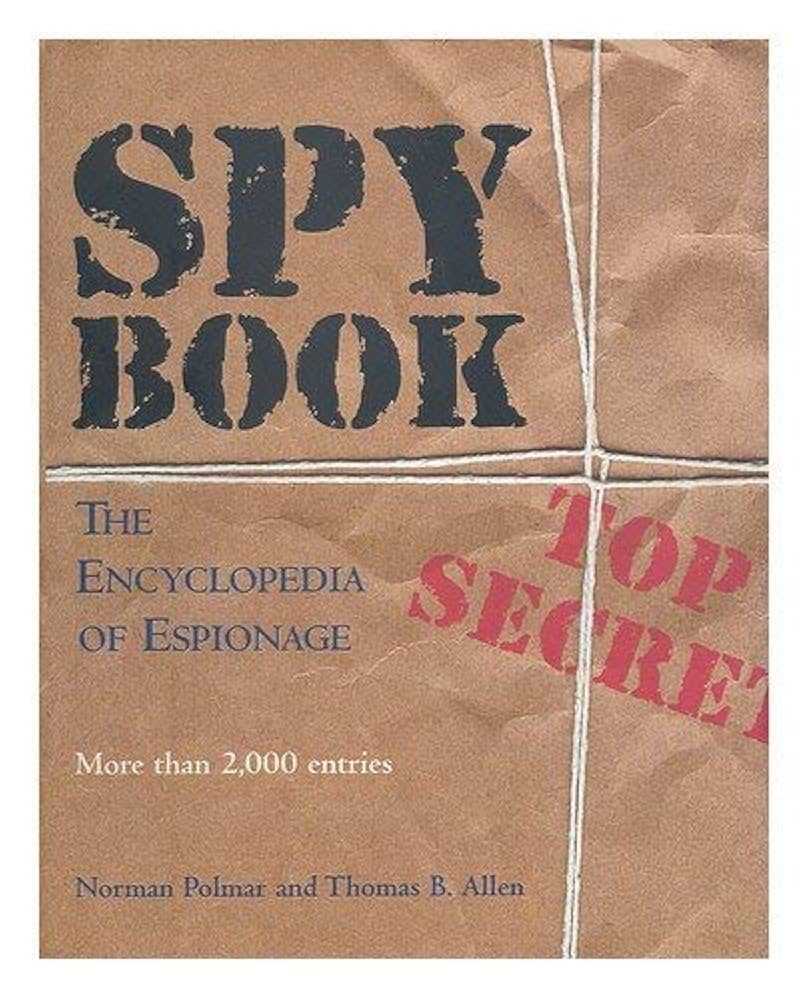 Amazon.co.jp: Spy Book: The Encyclopedia of Espionage : 本